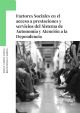 Los factores sociales en el acceso a las prestaciones y servicios del Sistema de Autonomía y Atención a la Dependencia